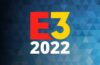 E3 2022